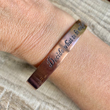 Load image into Gallery viewer, Inspiration cuff - "Decide what to be and go be it" - etched copper bracelet